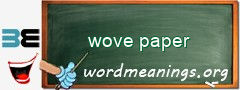 WordMeaning blackboard for wove paper